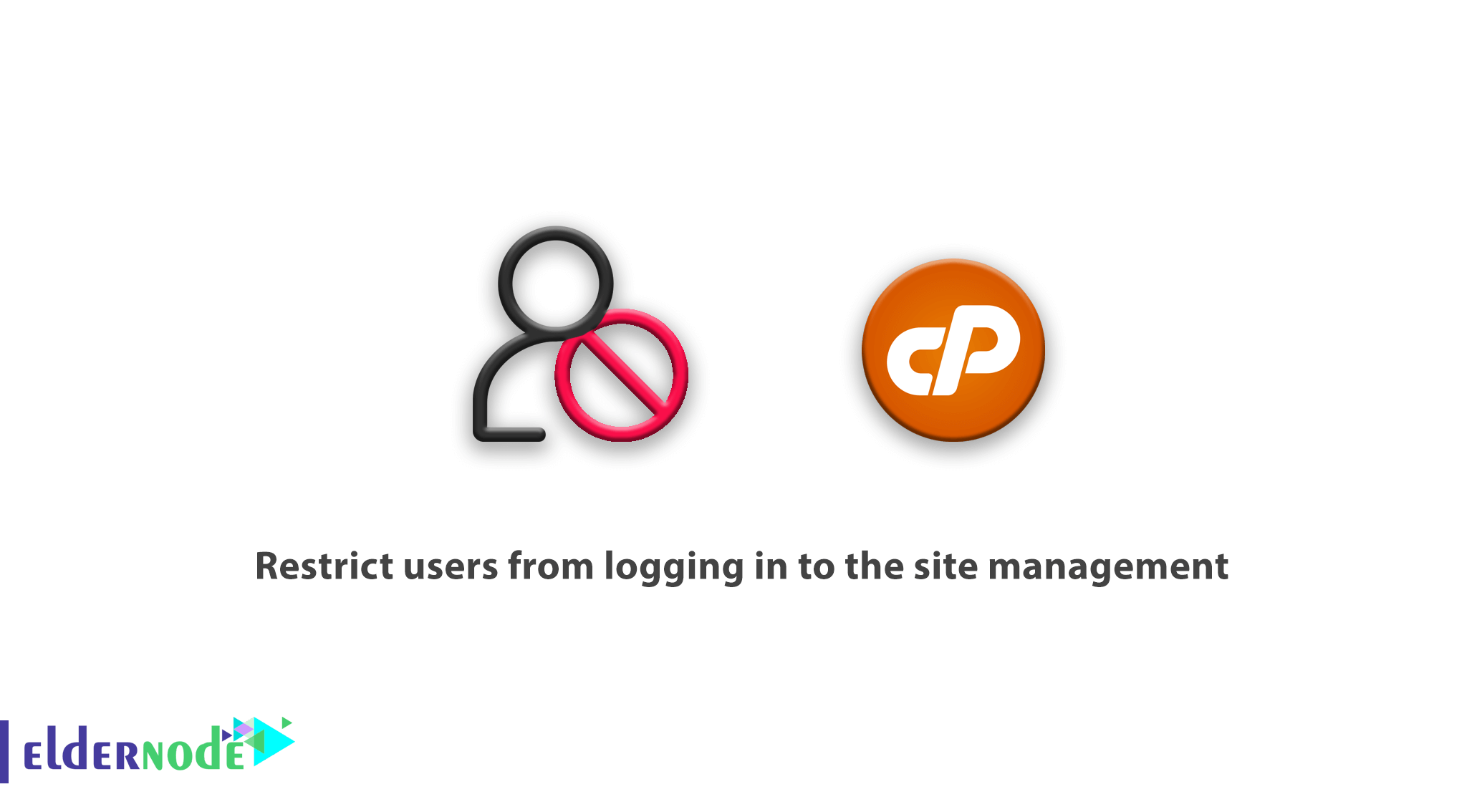 How to restrict users from logging in to the site management