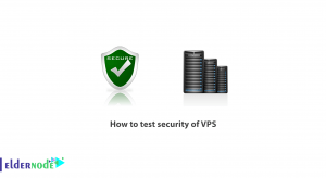 How to test security of VPS
