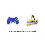 Is Linux Good For Gaming?