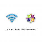 How Do I Setup WiFi On Centos 7