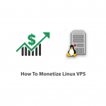How To Monetize Linux VPS