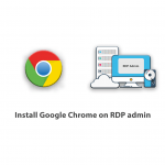 Install Google Chrome on RDP admin