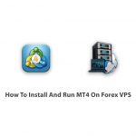How To Install And Run MT4 On Forex VPS