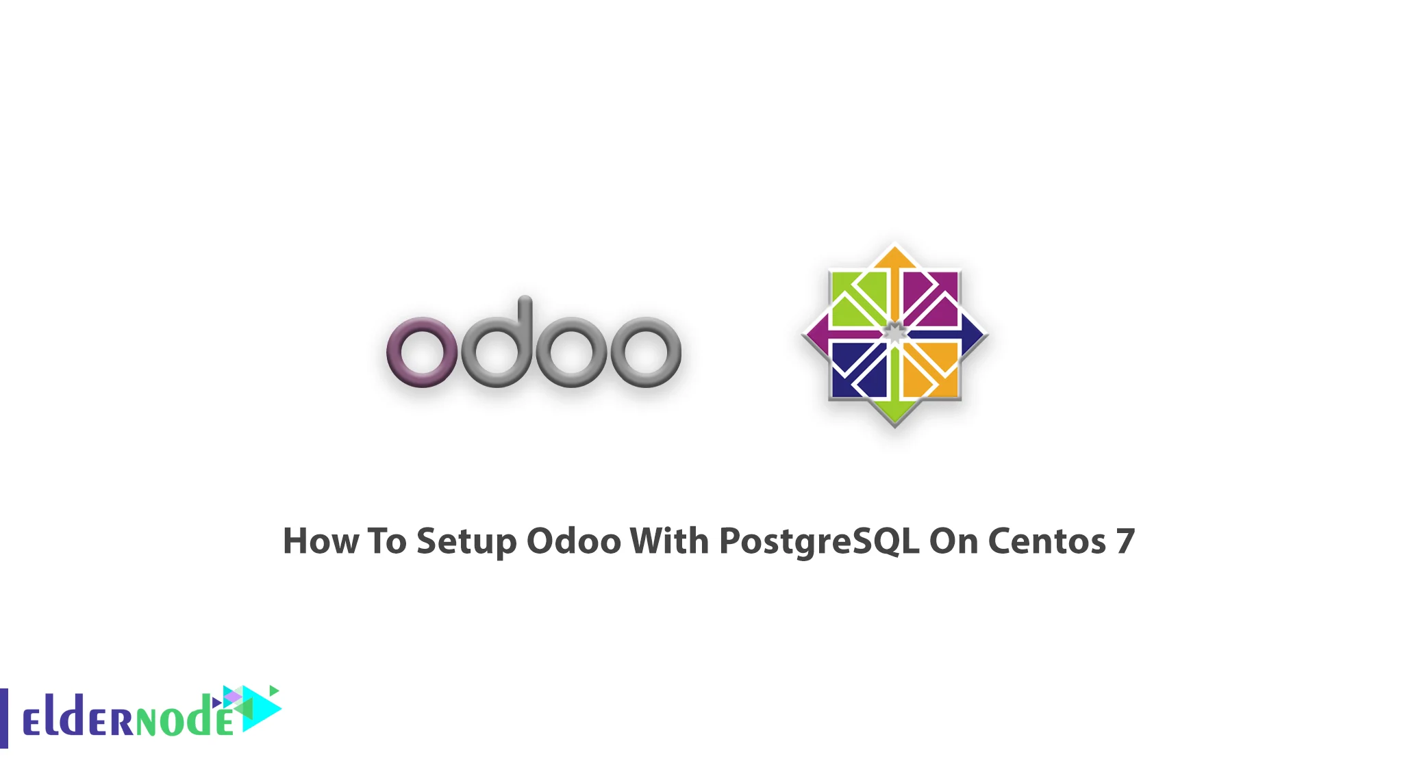 How To Setup Odoo With PostgreSQL On Centos 7 Eldernode Blog