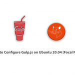 How to Configure Gulp.js on Ubuntu 20.04 [Focal Fossa]