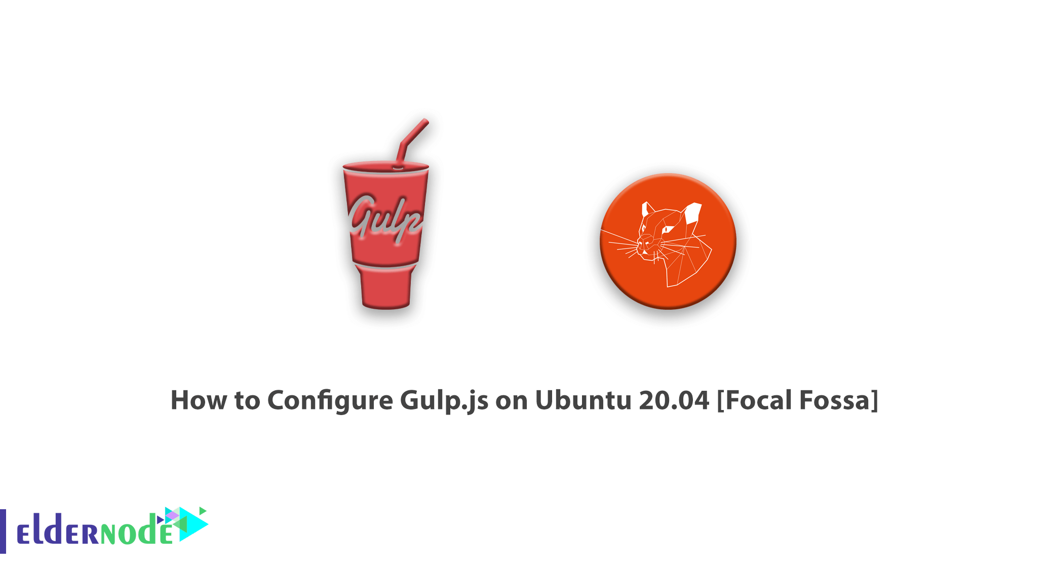 How to Configure Gulp.js on Ubuntu 20.04 [Focal Fossa] - Eldernode