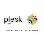 How to Install Plesk on Centos 8