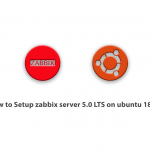 How to Setup zabbix server 5.0 LTS on ubuntu 18.04