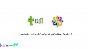 How to install and Configuring Cacti on Centos 8