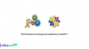 Performance tuning and optimize CentOS 7