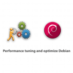 Performance tuning and optimize Debian