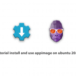 Tutorial install and use appimage on ubuntu 20.10