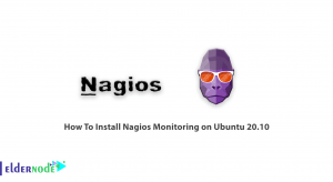 How To Install Nagios Monitoring on Ubuntu 20.10
