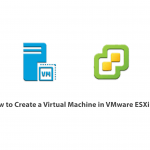 How to Create a Virtual Machine in VMware ESXi 6.5