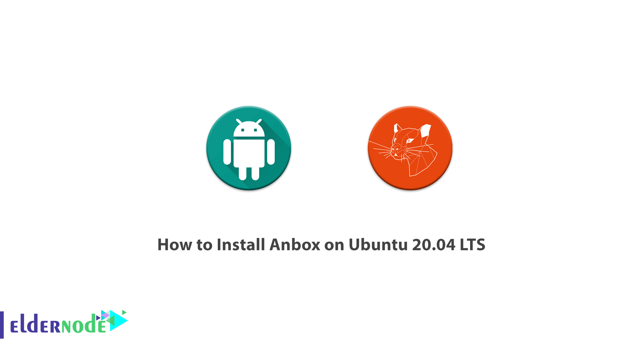 How to Install Anbox on Ubuntu 20.04 LTS