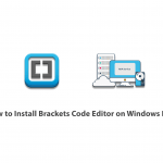How to Install Brackets Code Editor on Windows RDP