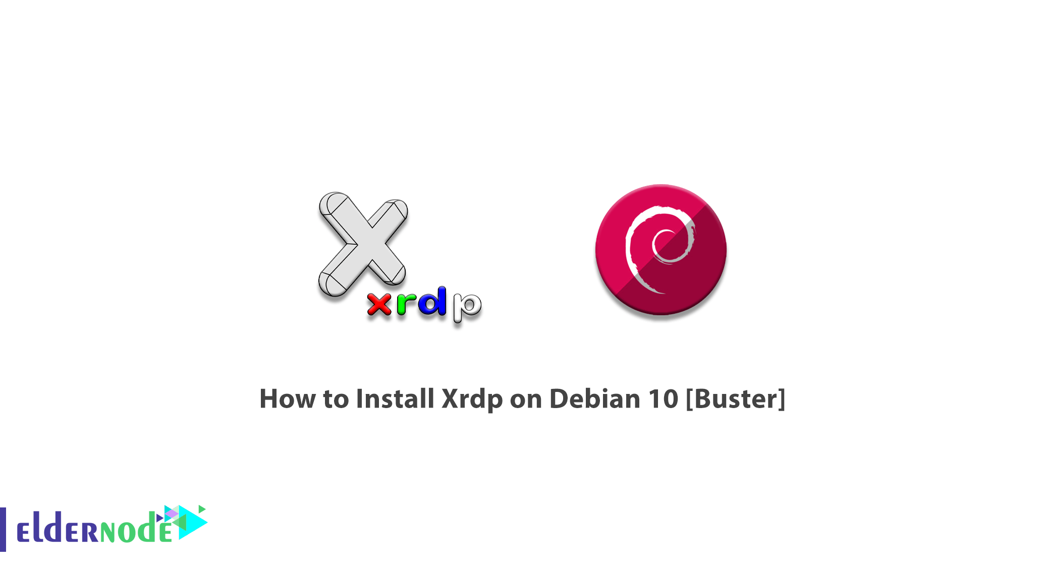 How to Install Xrdp on Debian 10 [Buster]