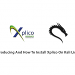 Introducing And How To Install Xplico On Kali Linux