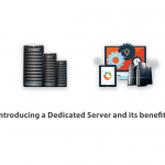 Introducing a Dedicated Server and its benefits