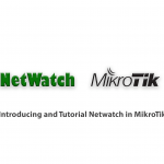 Introducing and Tutorial Netwatch in MikroTik