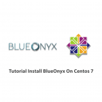 Tutorial Install BlueOnyx On Centos 7