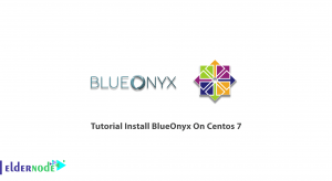 Tutorial Install BlueOnyx On Centos 7