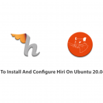 How To Install And Configure Hiri On Ubuntu 20.04 LTS
