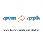How to Convert .pem to .ppk with Putty