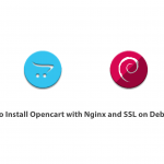 How to Install Opencart with Nginx and SSL on Debian 10