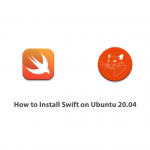 How to Install Swift on Ubuntu 20.04