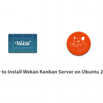 How to Install Wekan Kanban Server on Ubuntu 20.04