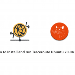How to Install and run Traceroute Ubuntu 20.04 LTS