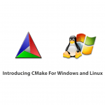 Introducing CMake For Windows and Linux