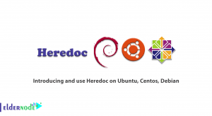 Introducing and use Heredoc on Ubuntu, Centos, Debian