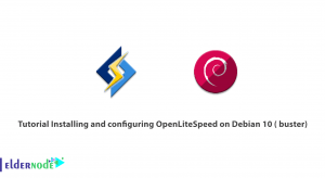 Tutorial Installing and configuring OpenLiteSpeed on Debian 10 ( buster)