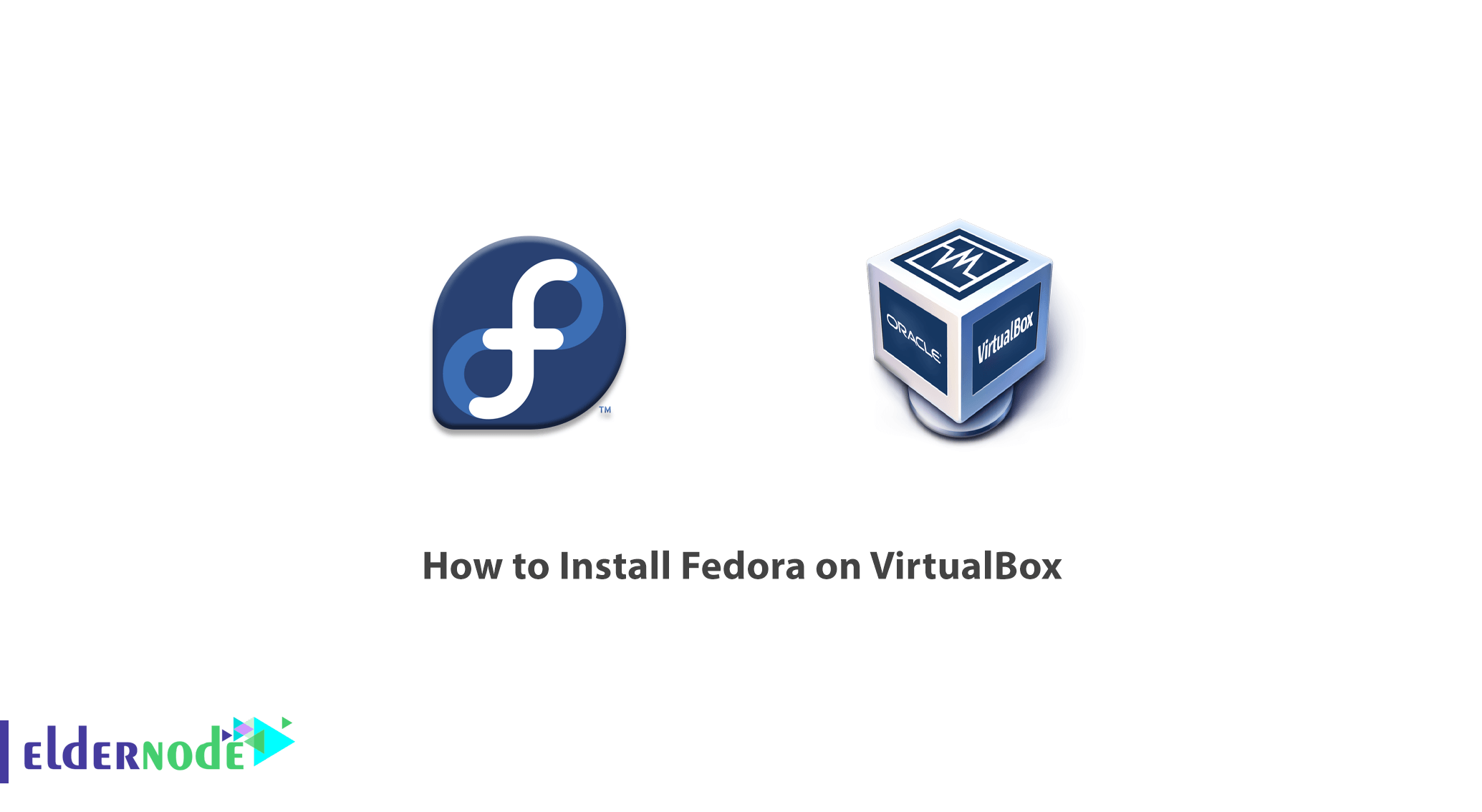 how-to-install-fedora-on-virtualbox-eldernode-blog