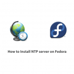 How to Install NTP server on Fedora