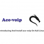 Introducing And Install ace-voip On Kali Linux