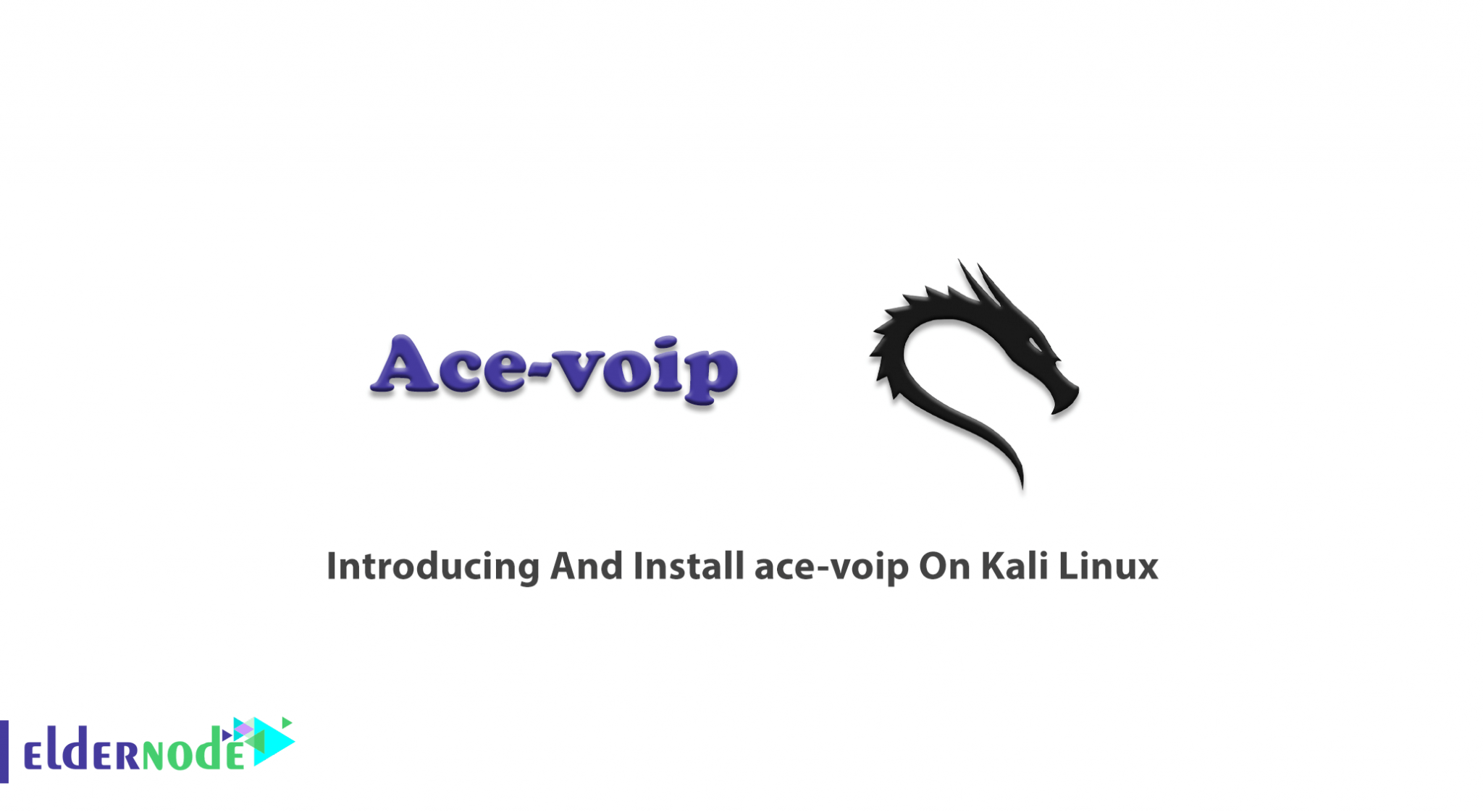 Introducing And Install acevoip On Kali Linux Eldernode Blog