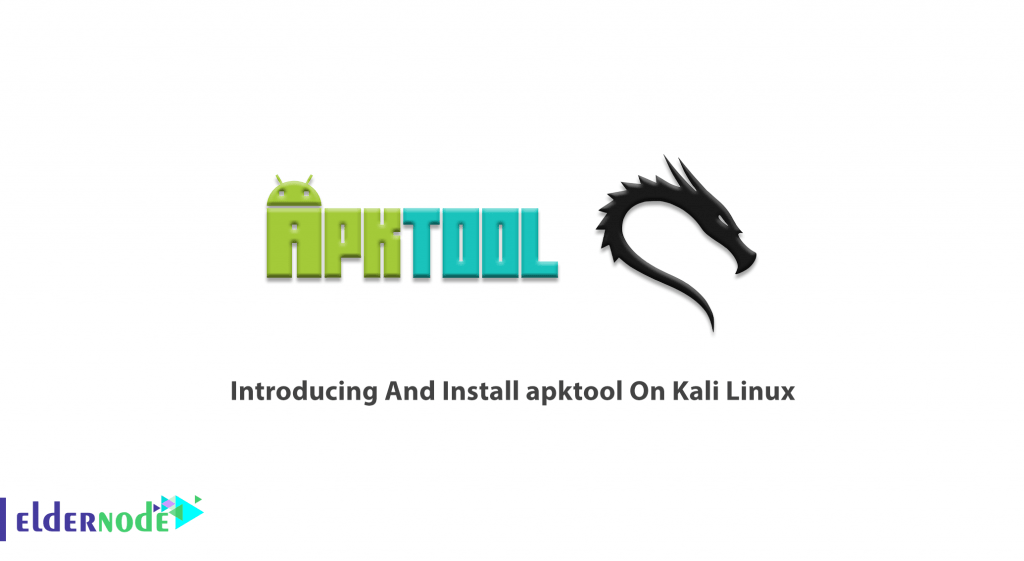 Introducing And Install apktool On Kali Linux Eldernode Blog