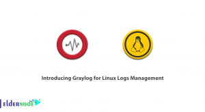 Introducing Graylog for Linux Logs Management