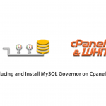 Introducing and Install MySQL Governor on Cpanel-WHM