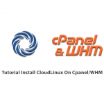 Tutorial Install CloudLinux On Cpanel-WHM