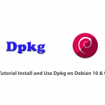 Tutorial Install and Use Dpkg on Debian 10 & 9