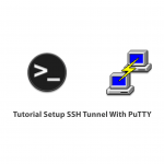 Tutorial Setup SSH Tunnel With PuTTY