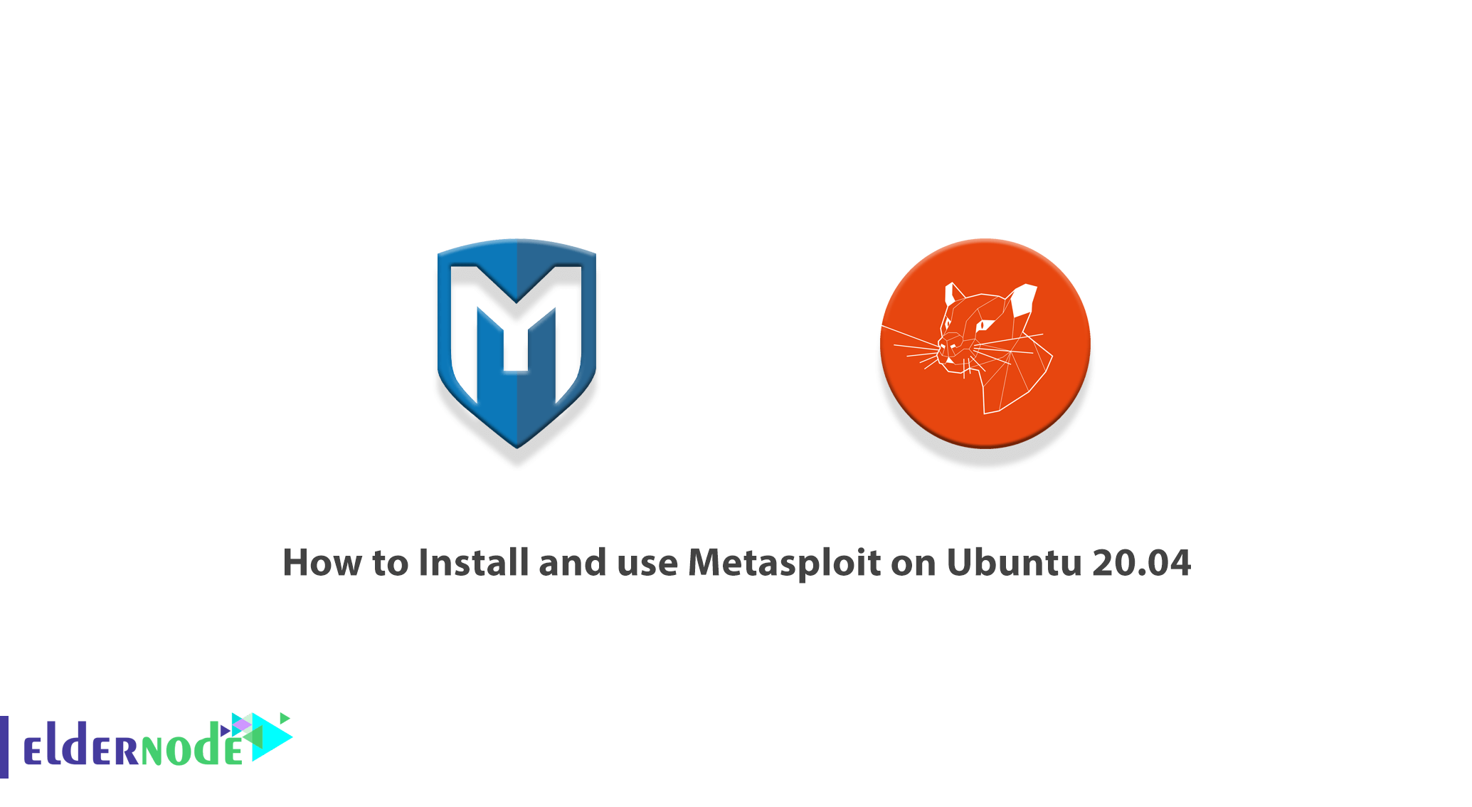 How to Install and use Metasploit on Ubuntu 20.04
