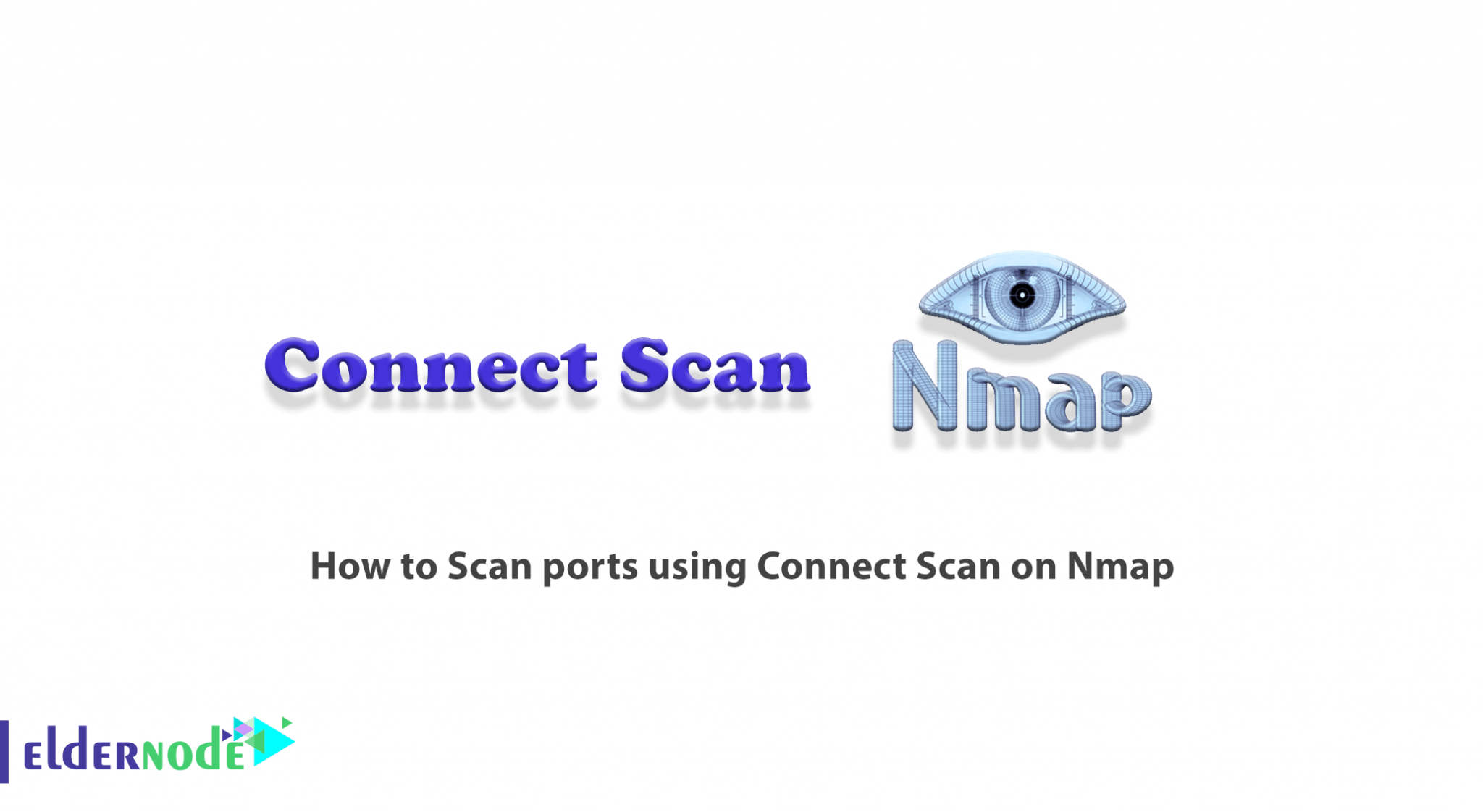 how-to-scan-ports-using-connect-scan-on-nmap-eldernode-blog