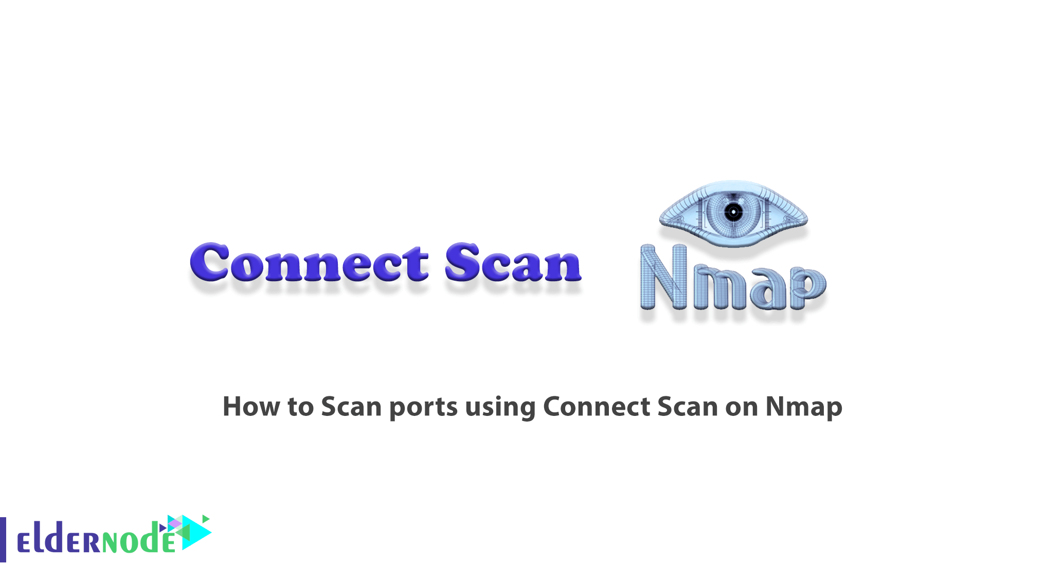 How to Scan ports using Connect Scan on Nmap