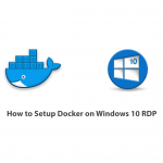 How to Setup Docker on Windows 10 RDP
