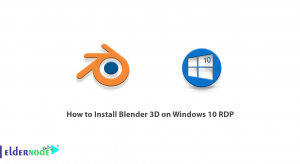 How to Install Blender 3D on Windows 10 RDP